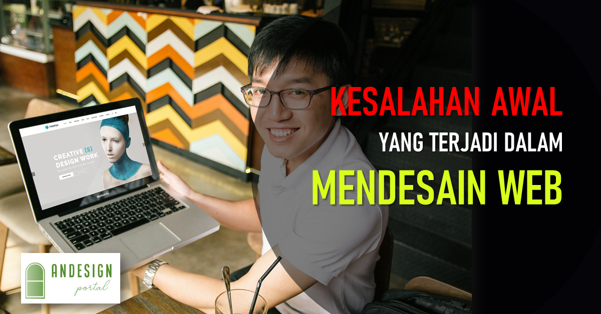 Kesalahan Desain Website Yang Sering Terjadi Andesign Portal 0761